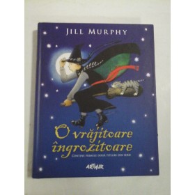 O vrajitoare ingrozitoare - Jill Murphy